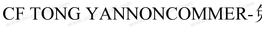 CF TONG YANNONCOMMER字体转换